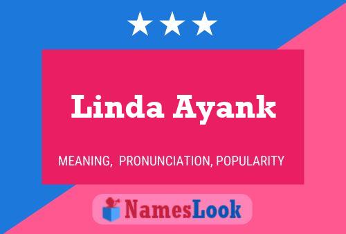 Linda Ayank Name Poster