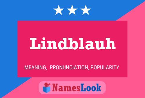 Lindblauh Name Poster