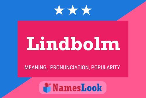 Lindbolm Name Poster