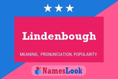 Lindenbough Name Poster