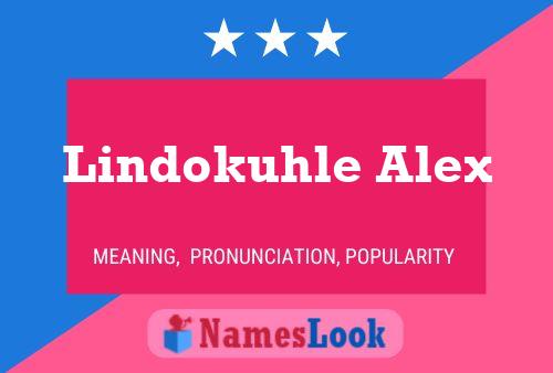 Lindokuhle Alex Name Poster