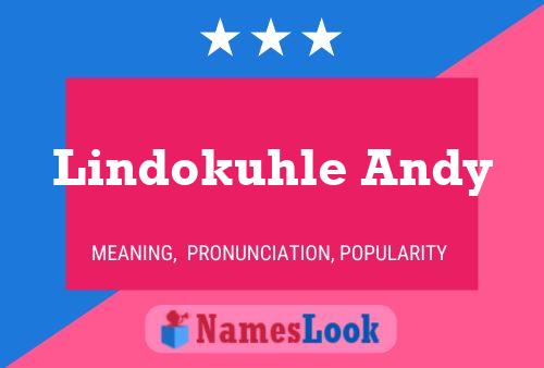 Lindokuhle Andy Name Poster