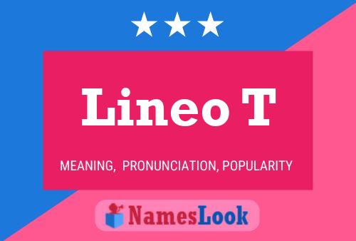 Lineo T Name Poster