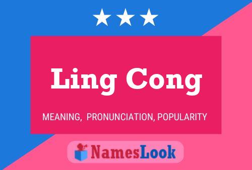 Ling Cong Name Poster