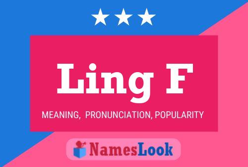 Ling F Name Poster