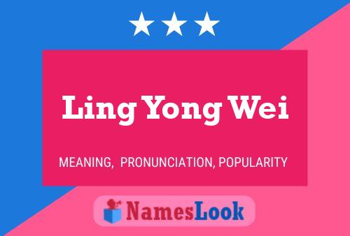 Ling Yong Wei Name Poster