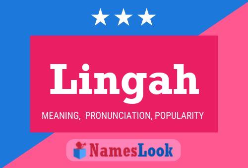 Lingah Name Poster