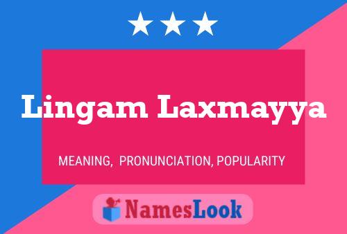 Lingam Laxmayya Name Poster