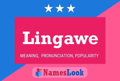 Lingawe Name Poster