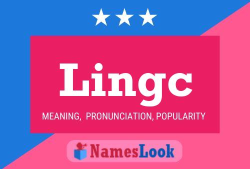 Lingc Name Poster