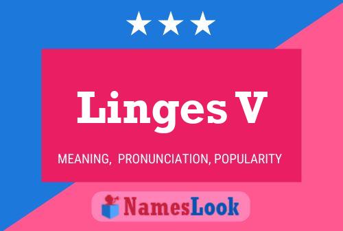 Linges V Name Poster