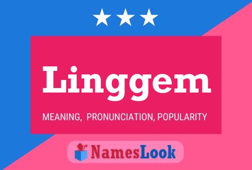 Linggem Name Poster