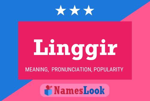 Linggir Name Poster