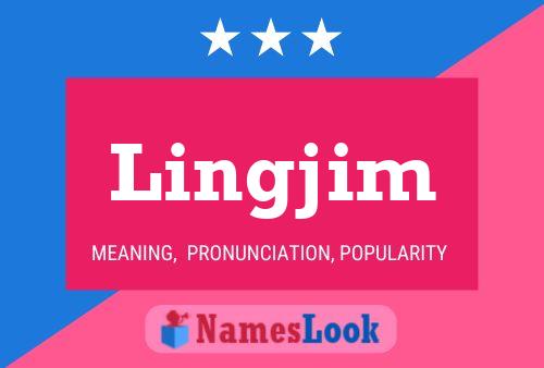 Lingjim Name Poster