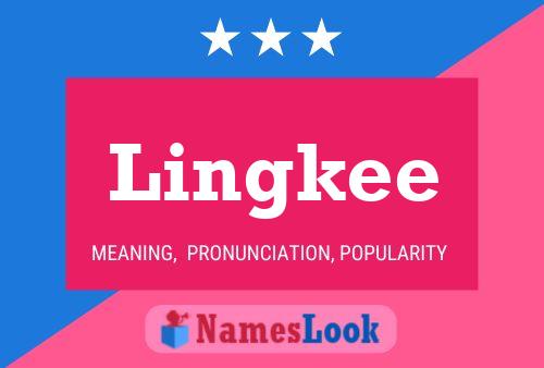 Lingkee Name Poster