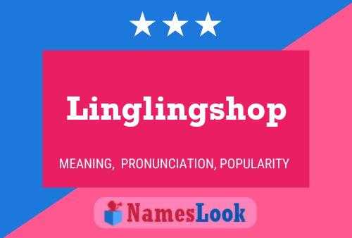 Linglingshop Name Poster