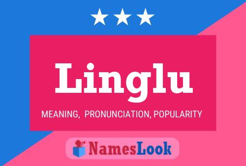 Linglu Name Poster