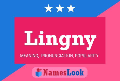 Lingny Name Poster