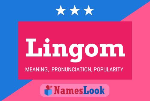 Lingom Name Poster