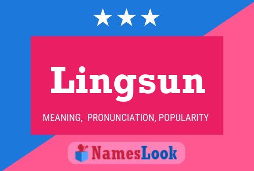 Lingsun Name Poster