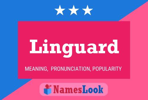 Linguard Name Poster