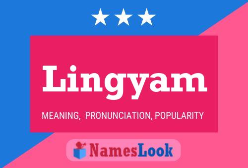 Lingyam Name Poster