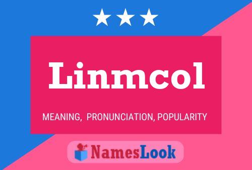 Linmcol Name Poster