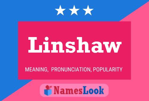 Linshaw Name Poster