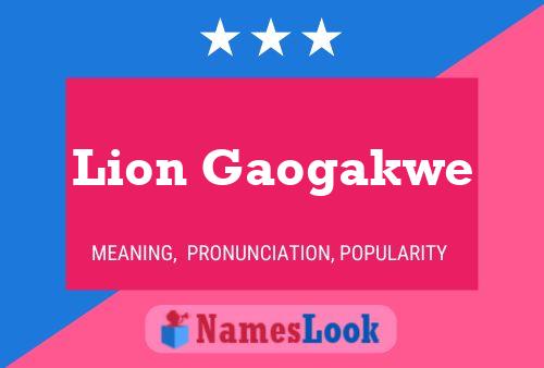 Lion Gaogakwe Name Poster