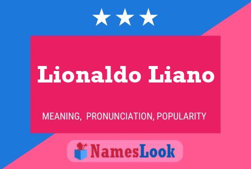 Lionaldo Liano Name Poster