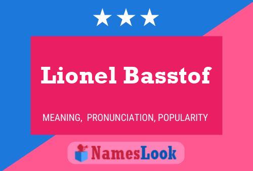 Lionel Basstof Name Poster