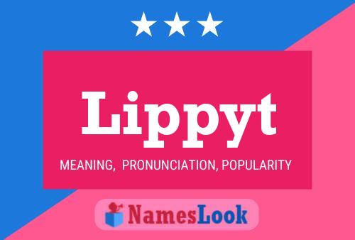 Lippyt Name Poster