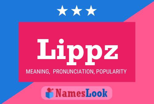 Lippz Name Poster