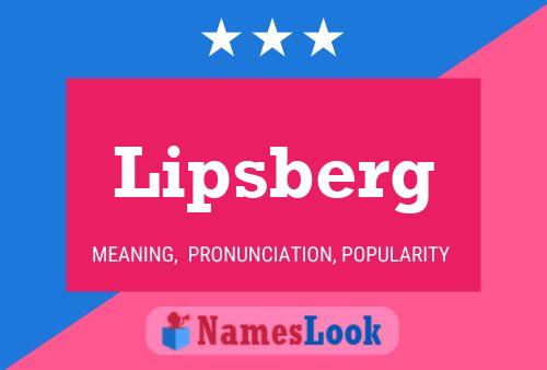 Lipsberg Name Poster