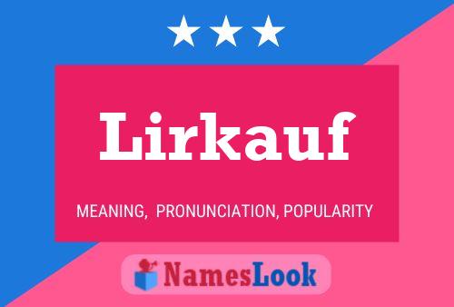 Lirkauf Name Poster