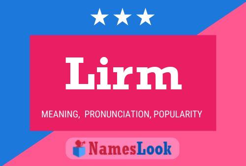 Lirm Name Poster