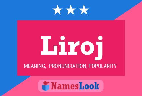 Liroj Name Poster