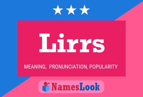 Lirrs Name Poster