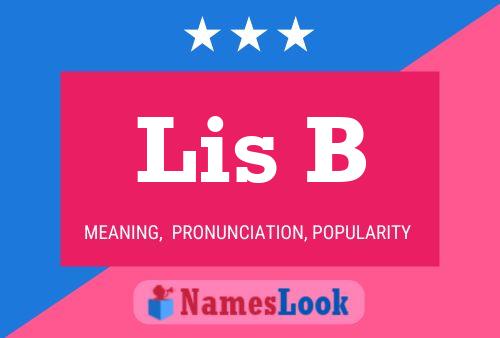 Lis B Name Poster