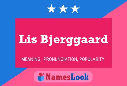 Lis Bjerggaard Name Poster