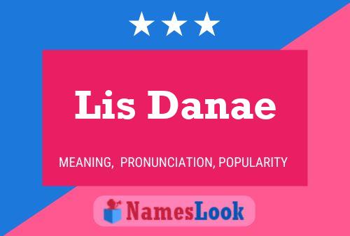 Lis Danae Name Poster