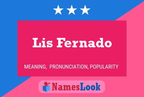 Lis Fernado Name Poster