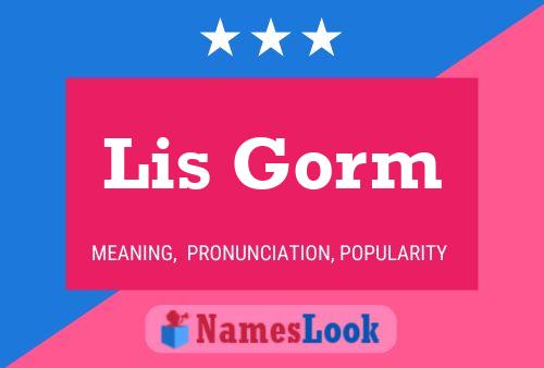 Lis Gorm Name Poster