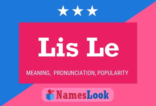 Lis Le Name Poster