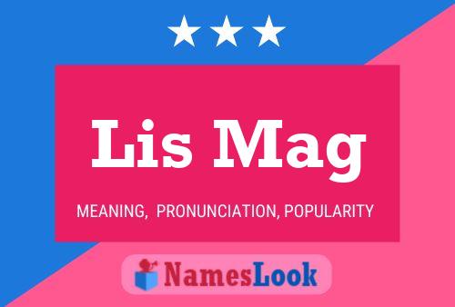 Lis Mag Name Poster