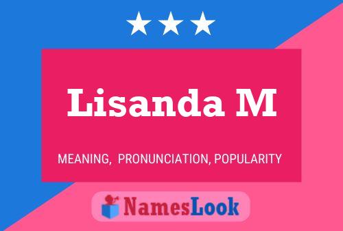 Lisanda M Name Poster