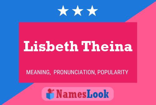 Lisbeth Theina Name Poster