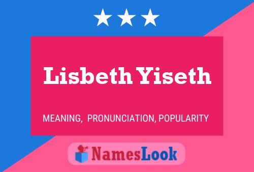 Lisbeth Yiseth Name Poster