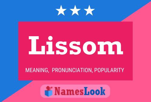 Lissom Name Poster