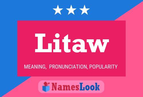 Litaw Name Poster